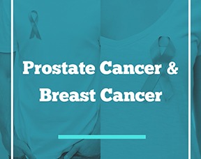 Prostate Cancer & Breast Cancer