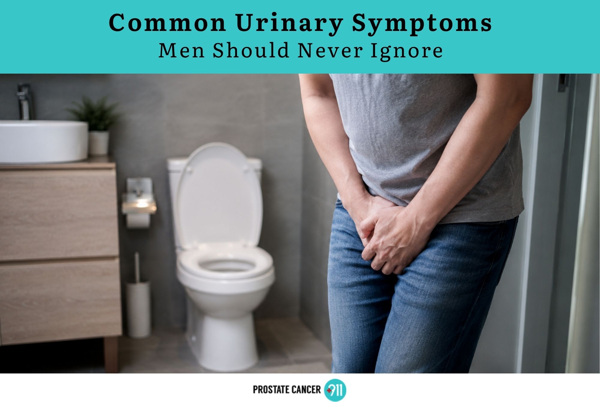 Common Urinary Symptoms Men Should Never Ignore